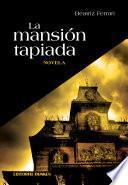 libro La Mansión Tapiada