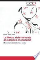 libro La Moda: Determinante Social Para El Consumo