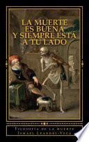 libro La Muerte Es Buena Y Siempre Est A Tu Lado