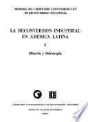 libro La Reconversión Industrial En América Latina, X