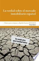 libro La Verdad Sobre El Mercado Inmobiliario Español