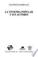 libro La Vivienda Popular Y Sus Actores