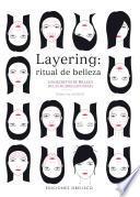 libro Layering, Ritual De Belleza/ Layering, Beauty Ritual