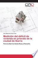 libro Medicion Del Deficit De Vivienda En Priorato De La Ciudad De Ibarra
