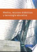 libro Medios, Recursos DidÁcticos Y TecnologÍa Educativa