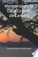 libro Memorial De La Casa Grande De Lamela