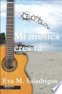 libro Mi Música Eres Tú