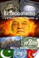 libro El Globalismo Y El Nuevo Orden Mundial