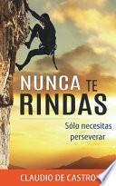 libro Nunca Te Rindas