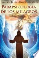 libro Parapsicologia De Los Milagros