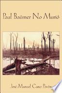 libro Paul Baümer No Murió