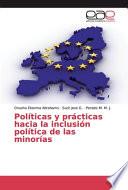 libro Políticas Y Prácticas Hacia La Inclusión Política De Las Minorías