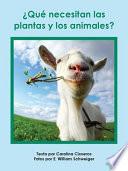 libro Qu Necesitan Las Plantas Y Los Animales? / What Do Plants And Animals Need?
