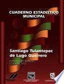 libro Santiago Tulantepec De Lugo Guerrero Estado De Hidalgo. Cuaderno Estadístico Municipal 1997