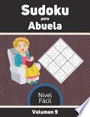 libro Sudoku Para Abuela Nivel Fácil Volumen 9