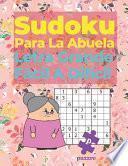 libro Sudoku Para La Abuela - Letra Grande Fácil A Difícil