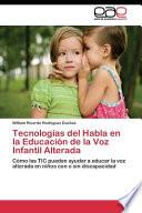 libro Tecnologias Del Habla En La Educacion De La Voz Infantil Alterada