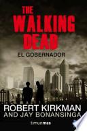 libro The Walking Dead   El Gobernador