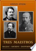 libro Tres Maestros: Balzac, Dickens, Dostoievski