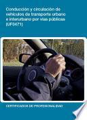 libro Uf0471   Conducción Y Circulación De Vehículos De Transporte Urbano E Interurbano Por Vías Públicas