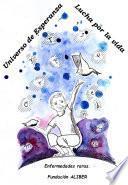 libro Universo De Esperanza, Lucha Por La Vida