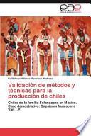 libro Validación De Métodos Y Técnicas Para La Producción De Chiles