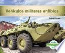 libro Vehculos Militares Anfibios/ Military Amphibious Vehicles