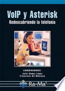 libro Voip Y Asterisk: Redescubriendo La Telefonía
