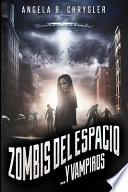 libro Zombis Del Espacio. . . Y Vampiros