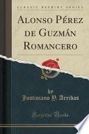 libro Alonso Pérez De Guzmán Romancero (classic Reprint)