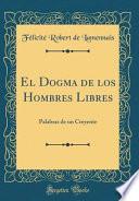 libro El Dogma De Los Hombres Libres