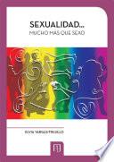 libro Sexualidad... Mucho Más Que Sexo