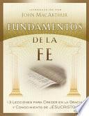 libro Fundamentos De La Fe (edicion Estudiantil): 13 Lecciones Para Crecer En La Gracia Y Conocimiento De Cristo Jesus