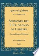libro Sermones Del P. Fr. Alonso De Cabrera, Vol. 1
