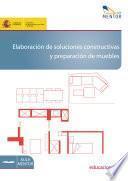 libro Elaboración De Soluciones Constructivas Y Preparación De Muebles