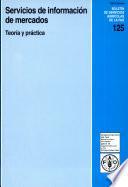 libro Servicios De Informacion De Mercados: Teoria Y Practica