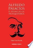 libro Alfredo Palacios, El último De Los Mosqueteros